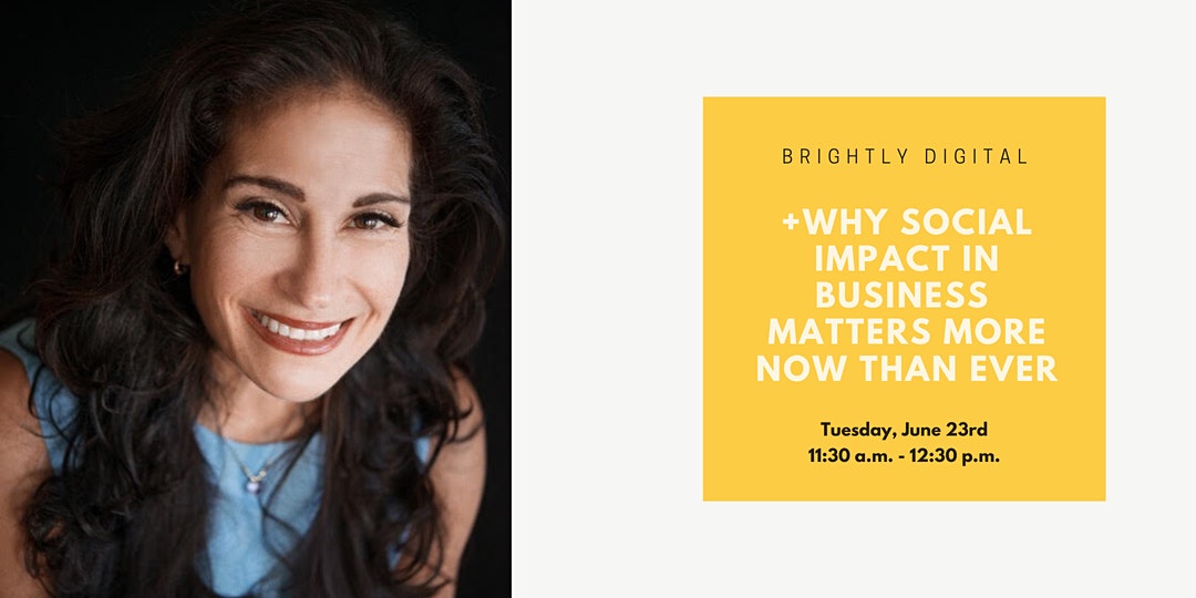 Brightly Digital: Why Social Impact in Business Matters More Now than Ever